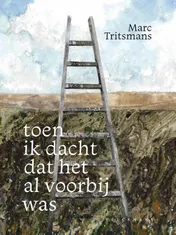 Omslag van Toen ik dacht dat het al voorbij was