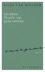 Omslag van Een kleine filosofie van grote emoties: Overgave