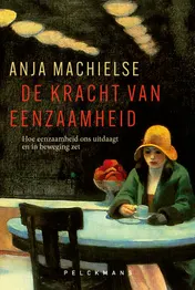 Omslag van De kracht van eenzaamheid