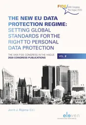 Omslag van The New EU Data Protection Regime: Setting Global Standards for the Right to Personal Data Protection
