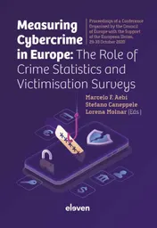 Omslag van Measuring cybercrime in Europe: The role of crime statistics and victimisation surveys