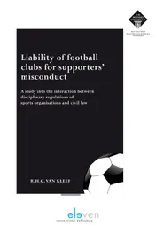 Omslag van Liability of football clubs for supporters’ misconduct