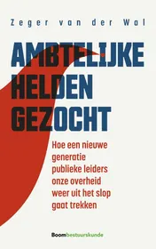 Omslag van Ambtelijke helden gezocht