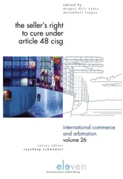 Omslag van The Seller's Right to Cure under Article 48 CISG