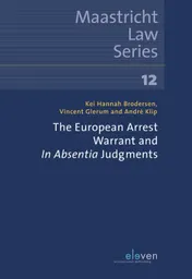 Omslag van The European Arrest Warrant and In Absentia Judgements