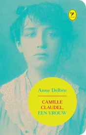 Omslag van Camille Claudel, een vrouw