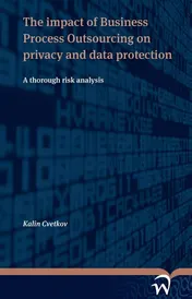 Omslag van The impact of business process outsourcing on privacy and data protection - a thorough risk analysis
