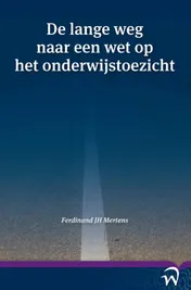 Omslag van De lange weg naar een wet op het onderwijstoezicht