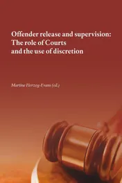 Omslag van Offender release and supervision: the role of courts and the use of discretion
