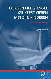 Omslag van Ook een hells angel wil kerst vieren met zijn kinderen