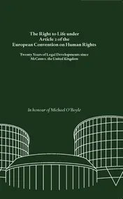 Omslag van The Right to Life under Article 2 of the European Convention on Human Rights