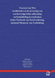 Omslag van Voorstel van Wet strekkende tot de invoering van een herstelgerichte afdoening via bemiddeling in strafzaken in het Wetboek van Strafvordering, inclusief Memorie van Toelichting