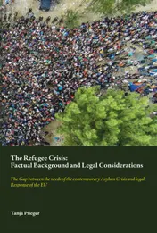 Omslag van The Refugee Crisis: Factual Background and Legal Considerations