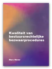 Omslag van Kwaliteit van bestuursrechtelijke bezwaarprocedures