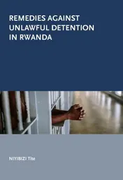 Omslag van Remedies against unlawful detention in Rwanda