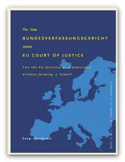 Omslag van The Case Bundesverfassungsgericht versus EU Court of Justice