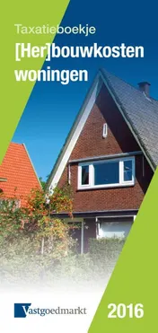 Omslag van Taxatieboekje (Her)bouwkosten woningen 2016