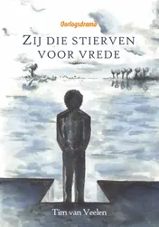 Omslag van Zij die stierven voor vrede