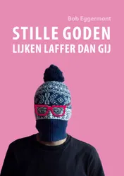 Omslag van Stille goden lijken laffer dan gij