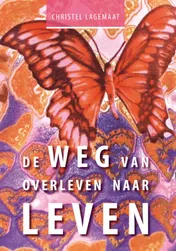 Omslag van De weg van overleven naar leven