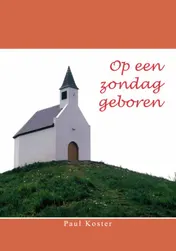 Omslag van Op een zondag geboren