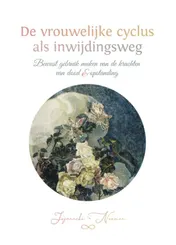 Omslag van De vrouwelijke cyclus als inwijdingsweg