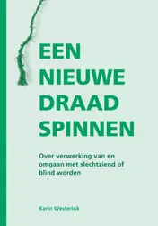 Omslag van Een nieuwe draad spinnen