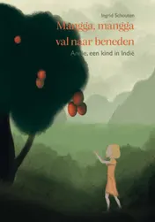 Omslag van Mangga, mangga val naar beneden