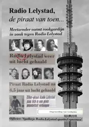 Omslag van Radio Lelystad, de piraat van toen...