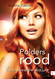 Omslag van Polders Rood, een nieuwe passie