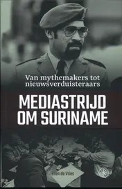 Omslag van Mediastrijd om Suriname