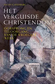 Omslag van Het verguisde Christendom