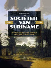 Omslag van Sociëteit van Suriname – 1683 - 1795