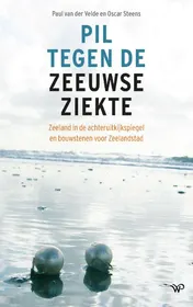 Omslag van Pil tegen de Zeeuwse ziekte