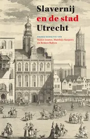 Omslag van Slavernij en de stad Utrecht