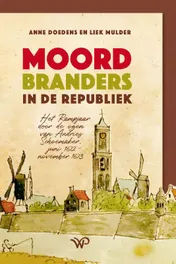Omslag van Moordbranders in de Republiek