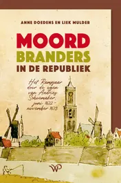 Omslag van Moordbranders in de Republiek