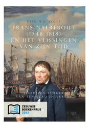 Omslag van Frans Naerebout (1748-1818) en het Vlissingen van zijn tijd