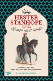 Omslag van Lady Hester Stanhope (1776-1839), koningin van de woestijn