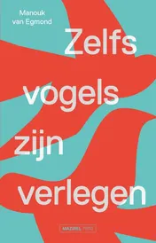 Omslag van Zelfs vogels zijn verlegen