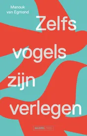 Omslag van Zelfs vogels zijn verlegen