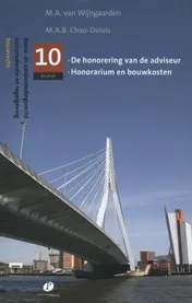 Omslag van De honorering van de adviseur, honorarium en bouwkosten