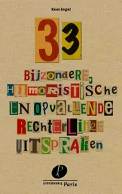 Omslag van 33 bijzondere, humoristische en opvallende rechterlijke uitspraken