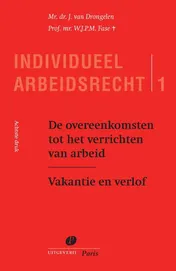 Omslag van De overeenkomsten tot het verrichten van arbeid Vakantie en verlof