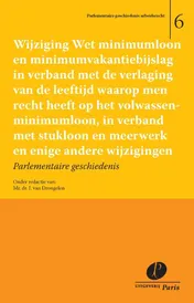 Omslag van Wijziging Wet minimumloon en minimumvakantiebijslag in verband met de verlaging van de leeftijd waarop men recht heeft op het volwassenminimumloon, in verband met stukloon en meerwerk en enige andere wijzigingen