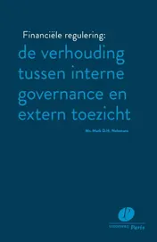 Omslag van Financiële regulering: de verhouding tussen interne governance en extern toezicht
