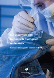 Omslag van De Essenties van forensisch biologisch onderzoek