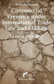 Omslag van Commercial Presence under International Trade Law and EU Law