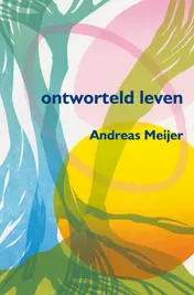Omslag van Ontworteld leven