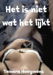 Omslag van Het is niet wat het lijkt